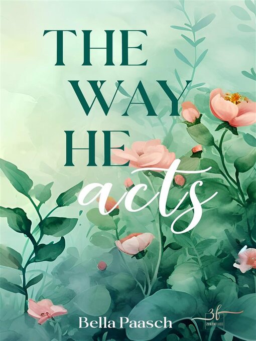 Title details for The Way He Acts by Bella Paasch - Available